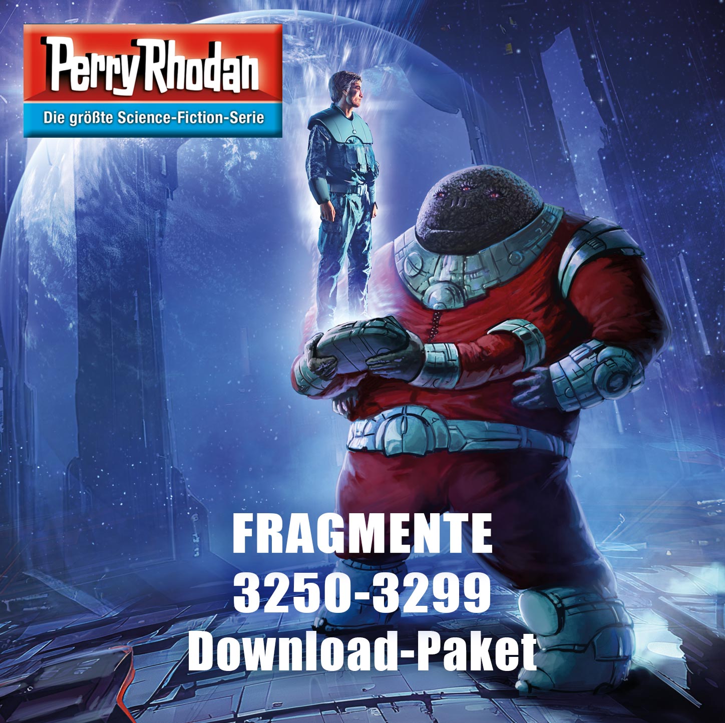 Perry Rhodan 3250-3299: Fragmente-Zyklus, Teil 2 (Download-Paket)