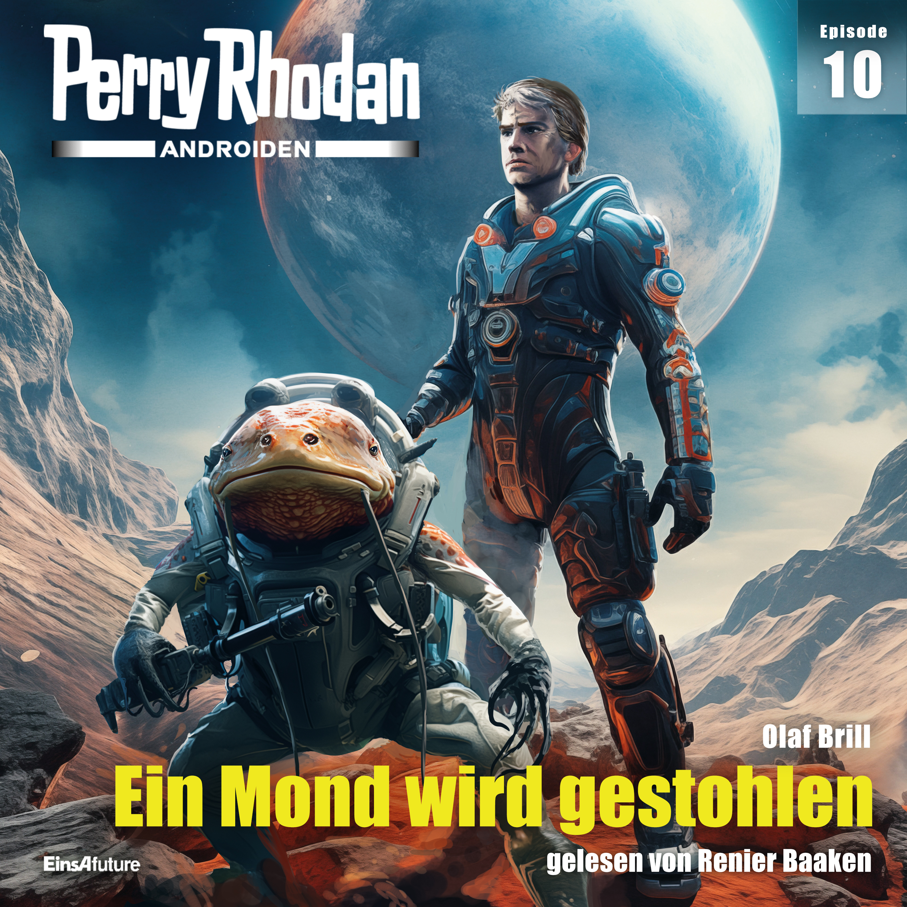 Perry Rhodan Androiden 10: Ein Mond wird gestohlen (Download)