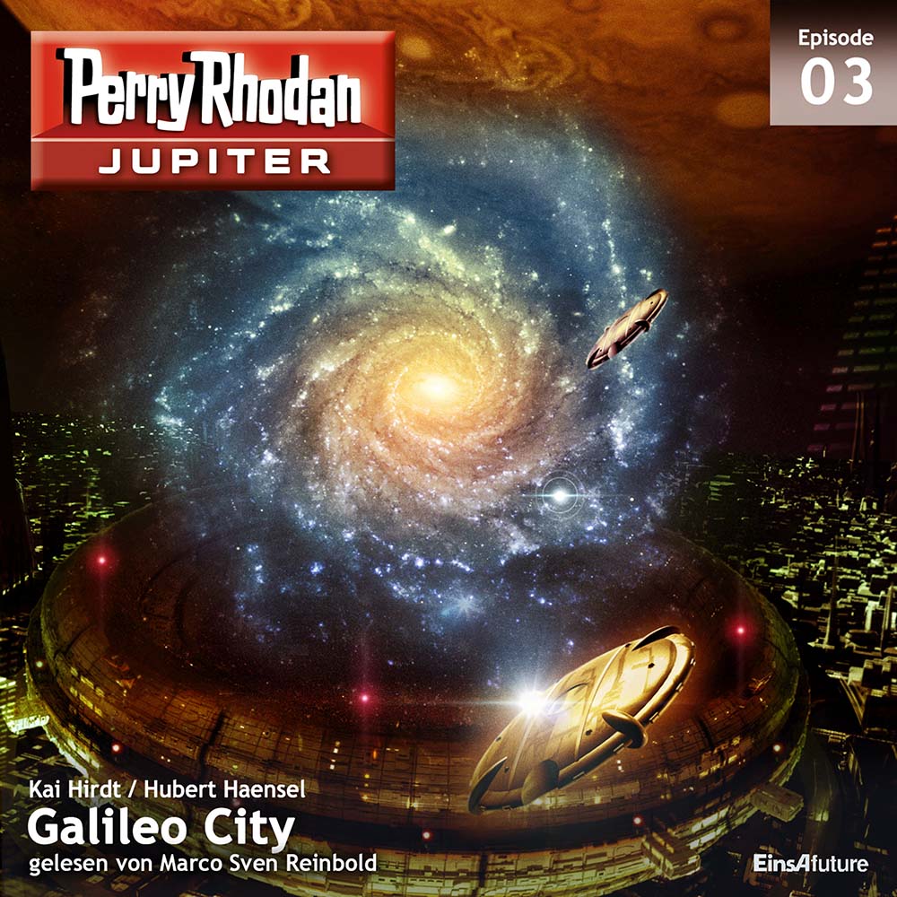 PERRY RHODAN Jupiter 03: Galileo City (Download)