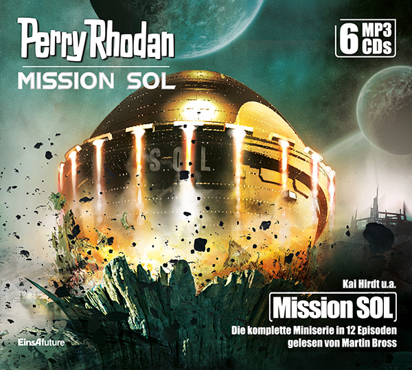 Perry Rhodan Mission SOL: Die komplette Miniserie (6 MP3-CDs)