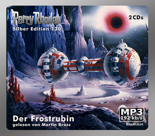 PERRY RHODAN Silber Edition 130: Der Frostrubin (2 MP3-CDs)